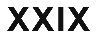 XXIX